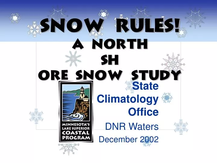 snow rules a north shore snow study