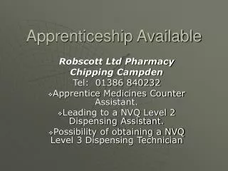 Apprenticeship Available