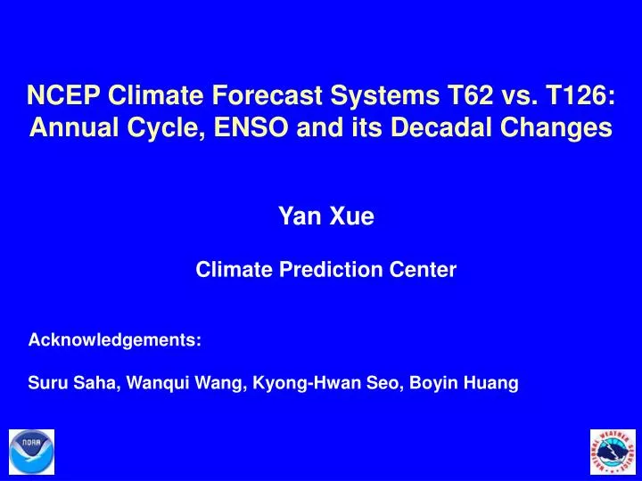 ncep climate forecast systems t62 vs t126 annual cycle enso and its decadal changes