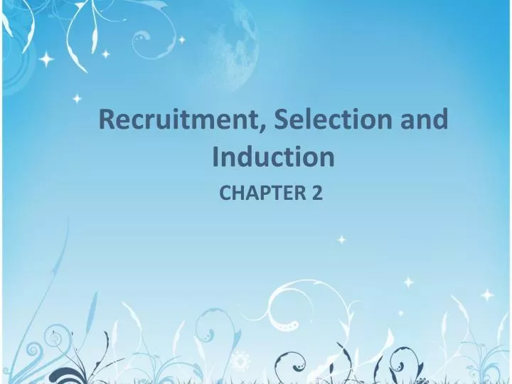 recruitment selection and induction