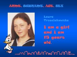 ANME, SURNAME , AGE, SEX