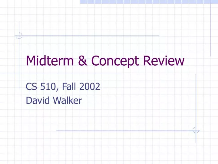 midterm concept review