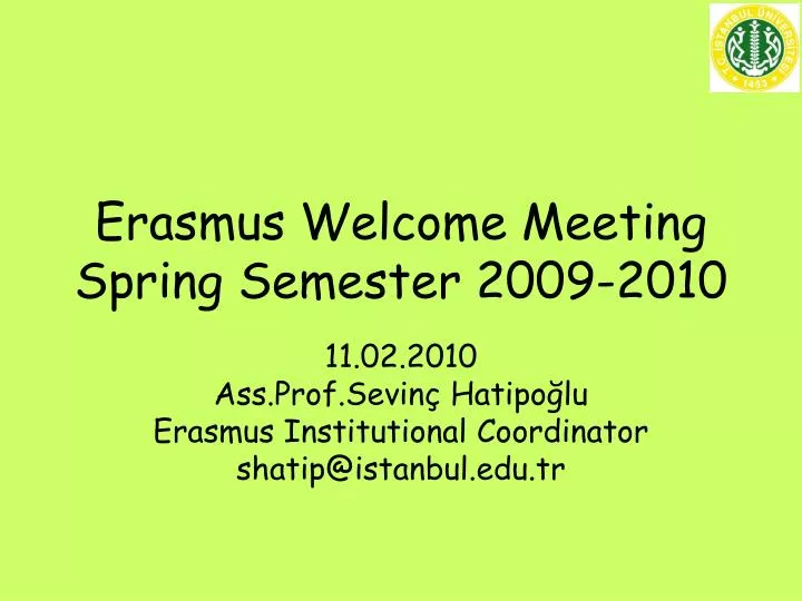 erasmus welcome meeting spring semester 2009 2010
