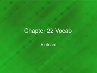 Chapter 22 Vocab