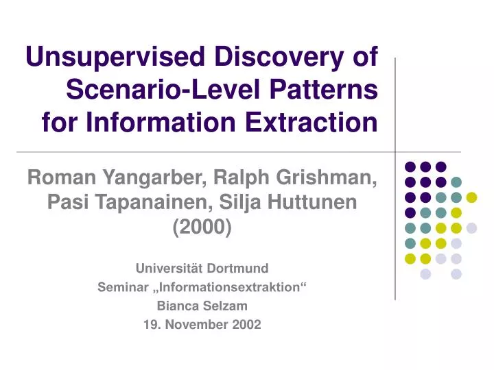 unsupervised discovery of scenario level patterns for information extraction
