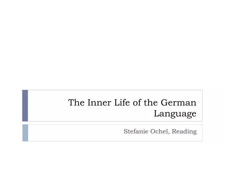 the i nner life of the german l anguage