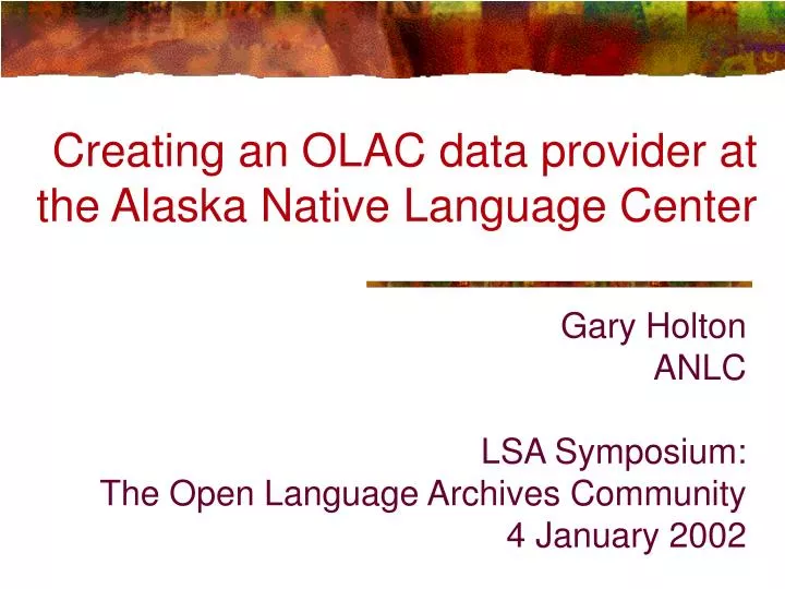 creating an olac data provider at the alaska native language center