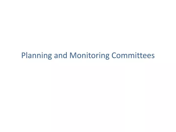 planning and monitoring committees