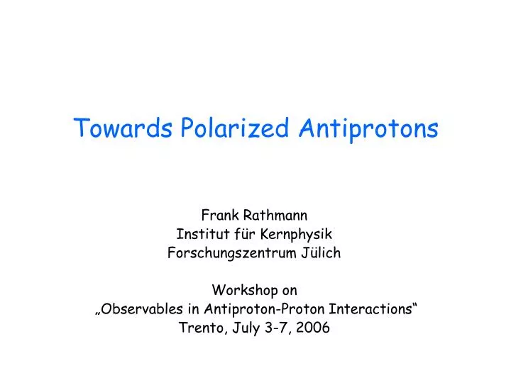 towards polarized antiprotons