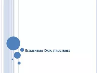 Elementary Data structures