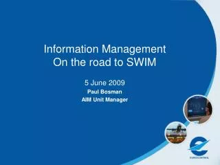 Information Management On the road to SWIM