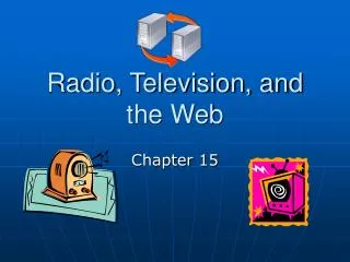 radio television and the web