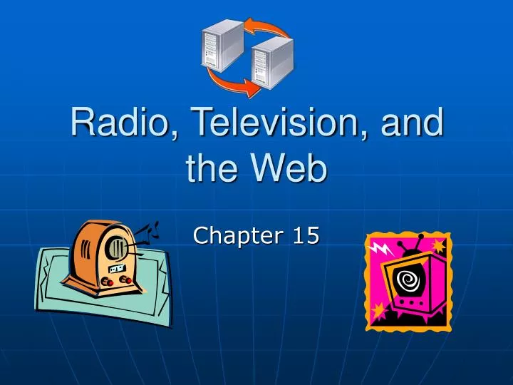 radio television and the web
