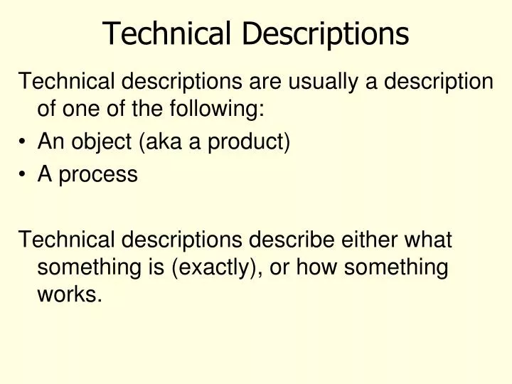 technical descriptions