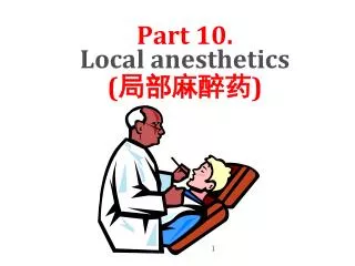 Part 10. Local anesthetics (?????)