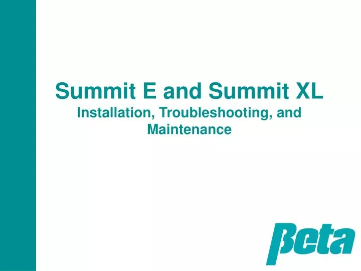 summit e and summit xl installation troubleshooting and maintenance