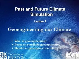 Past and Future Climate Simulation Lecture 5