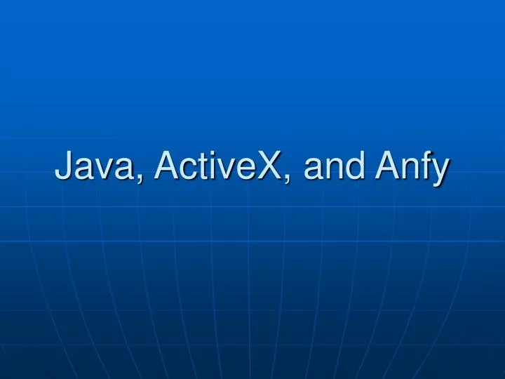 java activex and anfy