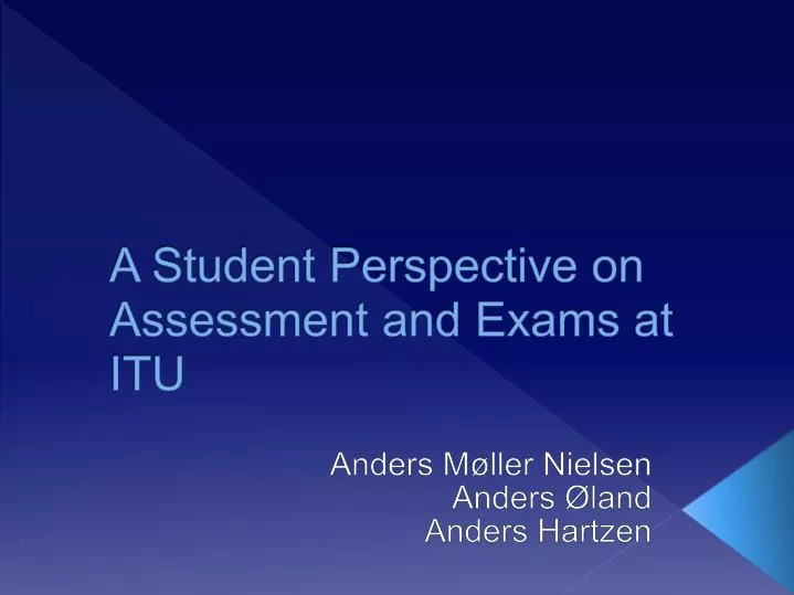 a student perspective on assessment and exams at itu