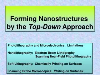 Forming Nanostructures by the Top-Down Approach