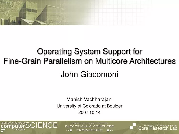 operating system support for fine grain parallelism on multicore architectures