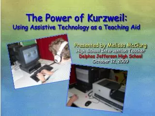 The Power of Kurzweil: Using Assistive Technology as a Teaching Aid
