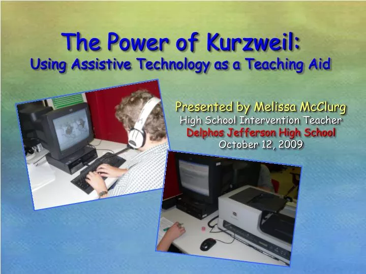 the power of kurzweil using assistive technology as a teaching aid