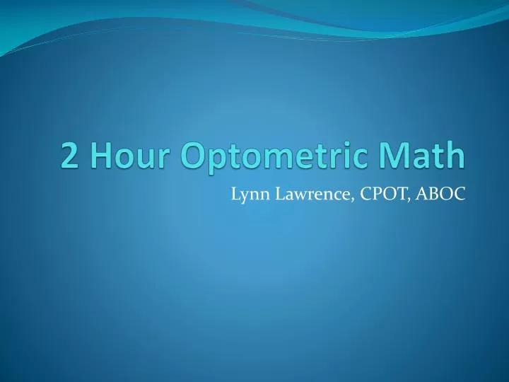 2 hour optometric math