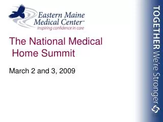 The National Medical Home Summit