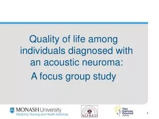 Quality of life among individuals diagnosed with an acoustic neuroma: A focus group study