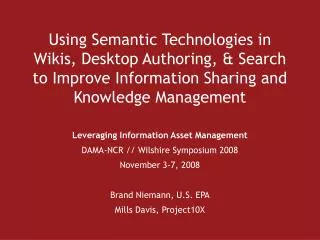 Leveraging Information Asset Management DAMA-NCR // Wilshire Symposium 2008 November 3-7, 2008