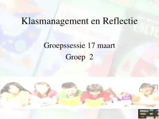 klasmanagement en reflectie