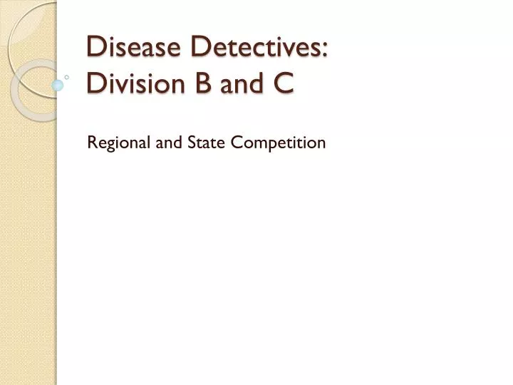 disease detectives division b and c