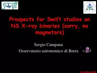 Prospects for Swift studies on NS X-ray binaries (sorry, no magnetars)