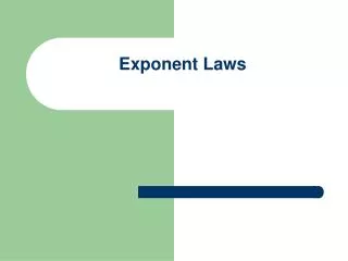 Exponent Laws