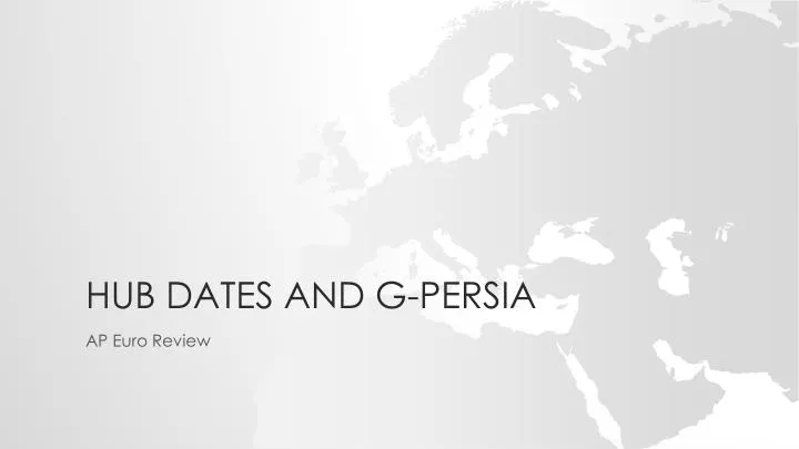 hub dates and g persia