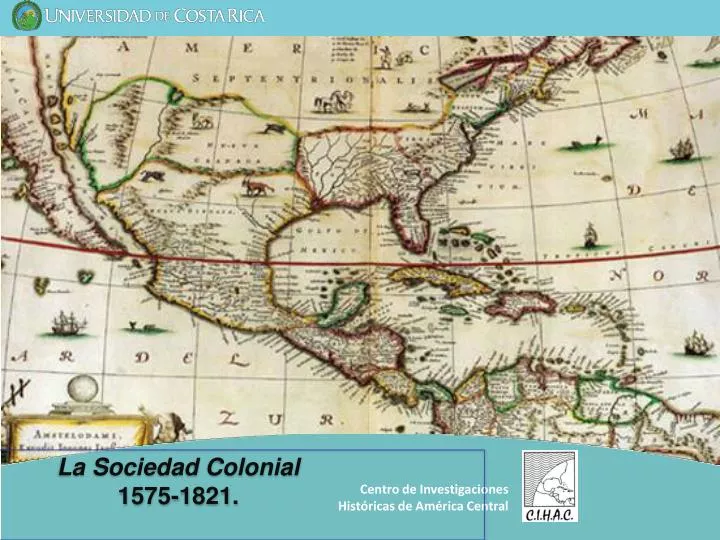 la sociedad colonial 1575 1821