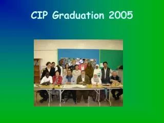 CIP Graduation 2005