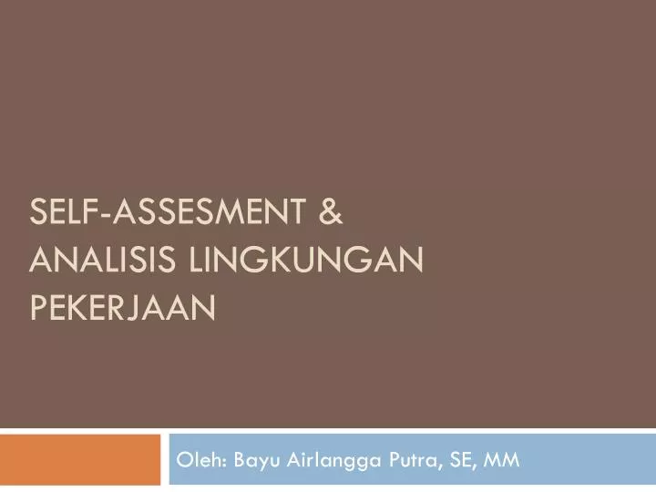 self assesment analisis lingkungan pekerjaan