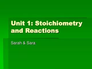 Unit 1: Stoichiometry and Reactions