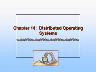 chapter 14 distributed operating systems