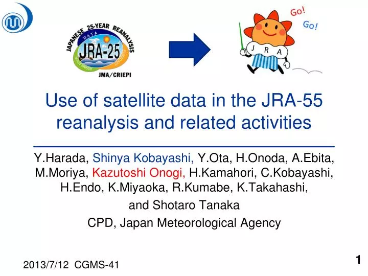 use of satellite data in the jra 55 reanalysis and related activities