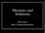 Mixtures and Solutions - slide 1