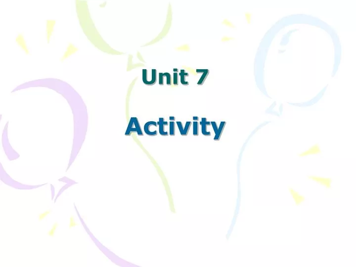 unit 7 activity