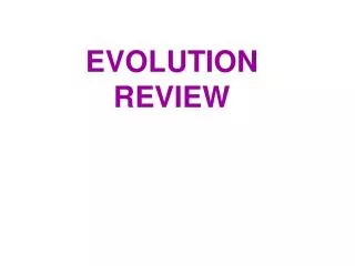 EVOLUTION REVIEW