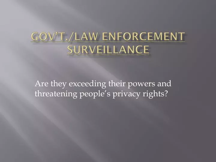gov t law enforcement surveillance
