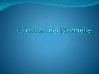 la chaine d cisionnelle