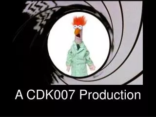 A CDK007 Production