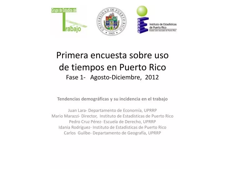 primera encuesta sobre uso de tiempos en puerto rico fase 1 agosto diciembre 2012