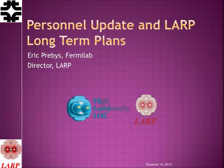 personnel update and larp long term plans